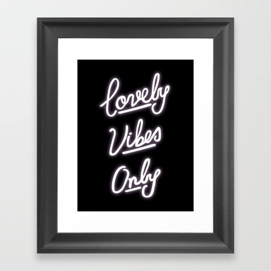 Lovely Vibes Only Framed Art Print