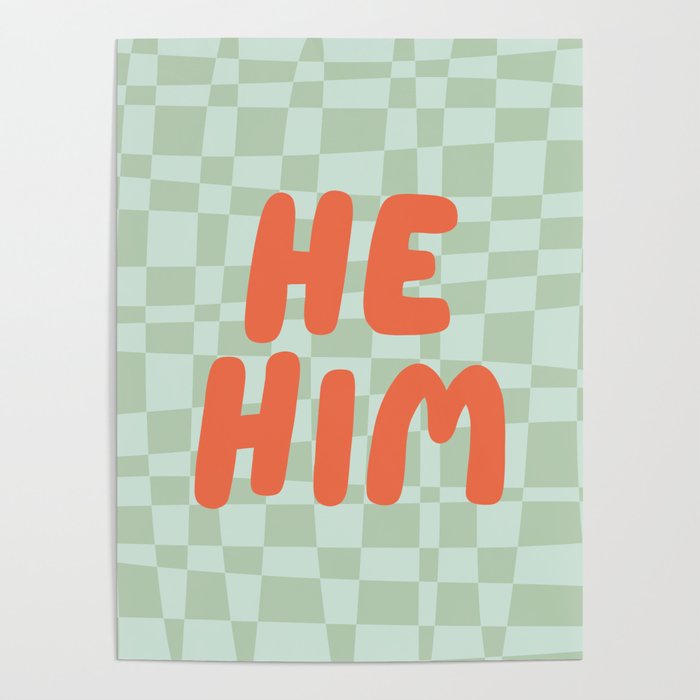 He / Him Pronouns  Poster