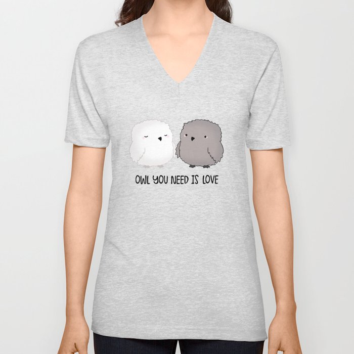 Owl You Need is LOVE V Neck T Shirt