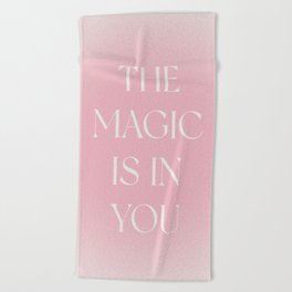 The Magic Is In You Pink Gradient Beach Towel