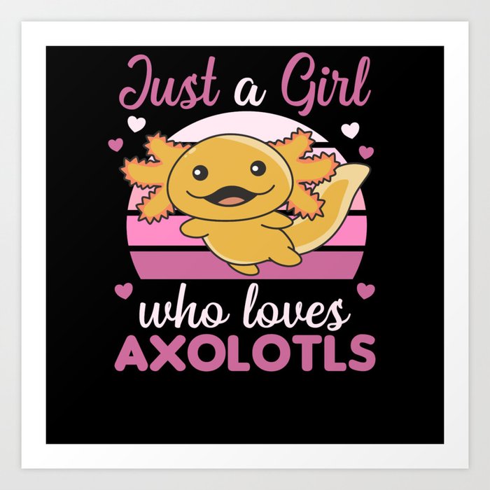 Axolotl Lovers Sweet Animals For Girls Pink Art Print