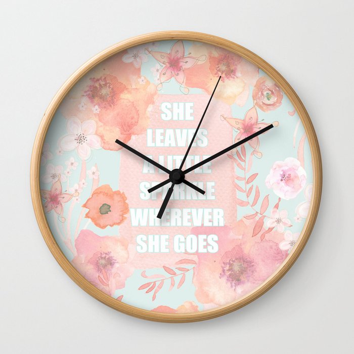 SHE LEAVES A LITTLE SPARKLE WHEREVER SHE GOES Wall Clock