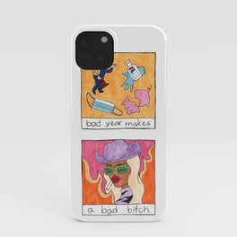 Bad Year Makes a Bad Bitch iPhone Case