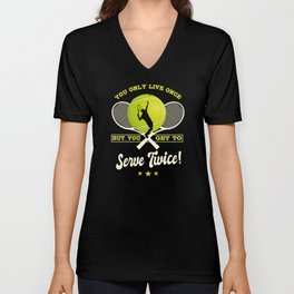 Tennis Player Saying T-shirt Gift V Neck T Shirt