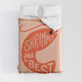 Shrimply the Best Duvet Cover