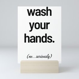 Wash Your Hands Humor Mini Art Print