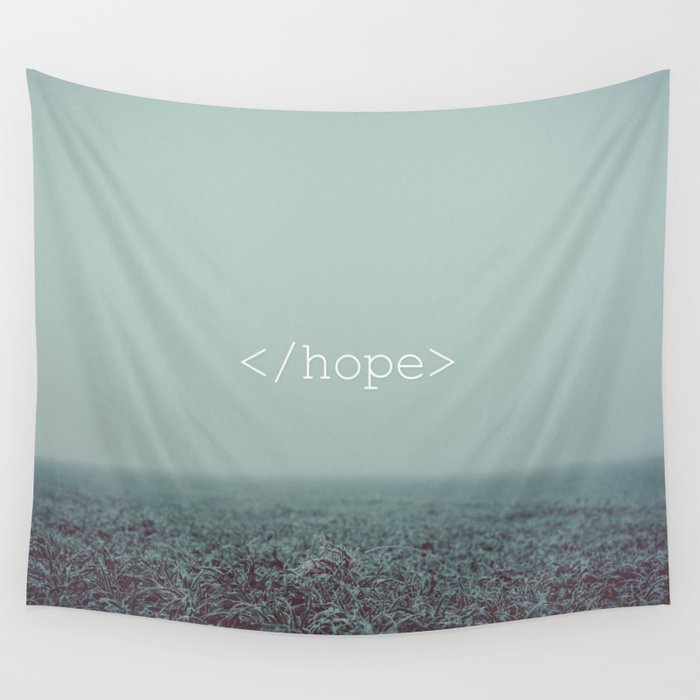 </hope> Wall Tapestry