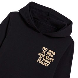 No One is You and That is Your Power Typography by The Motivated Type in Cactus Green and Desert Sand Kids Pullover Hoodies