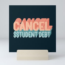 Cancel Student Debt Mini Art Print
