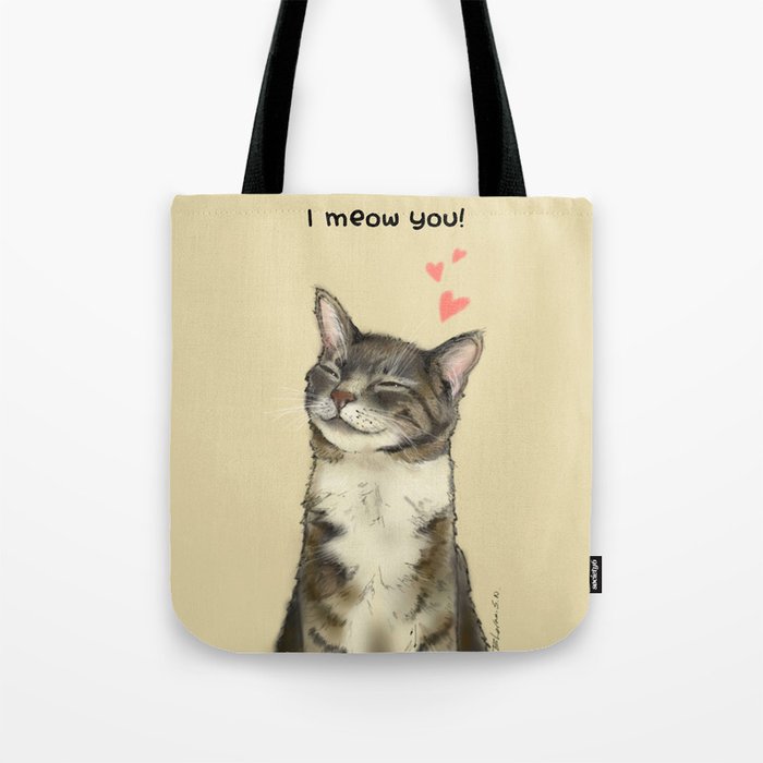 I meow you! Tote Bag