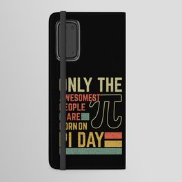 Retro Vintage Awesome People Born Birth On Pi Day Android Wallet Case