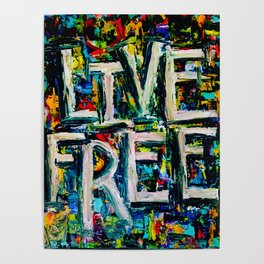 Live Free Poster
