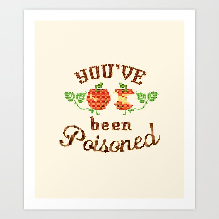 "You've Been Poisoned" Humorous Cross Stitch Typography Art Print