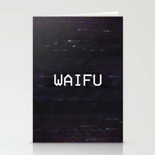 WAIFU Stationery Cards