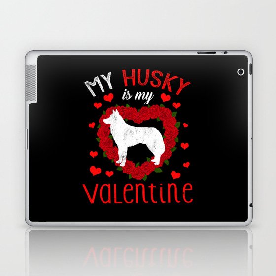 Dog Animal Hearts Day Husky My Valentines Day Laptop & iPad Skin