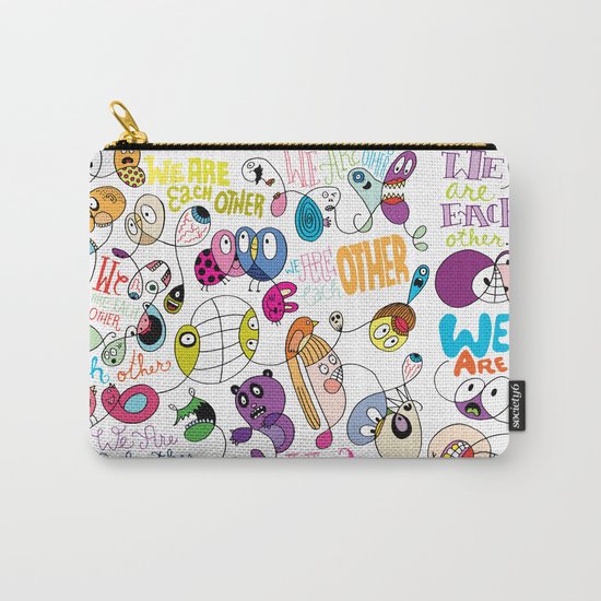 We Are Each Other (the print) Carry-All Pouch