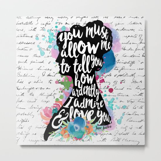Mr. Darcy - Ardently Admire & Love You Metal Print