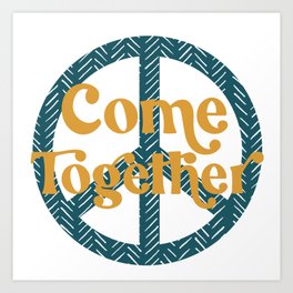 Come Together Peace Sign Art Print