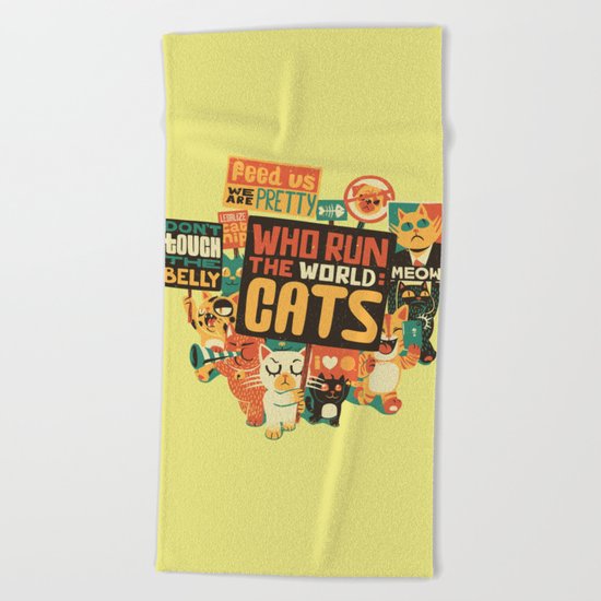 Who Run The World Cats Beach Towel