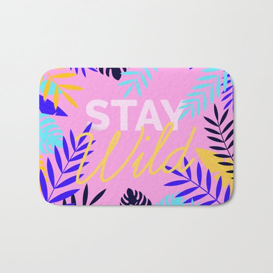 Stay Wild Bath Mat