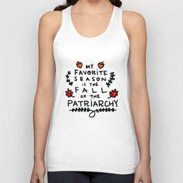 My Favorite Season is the Fall of the Patriarchy Unisex Tank Top
