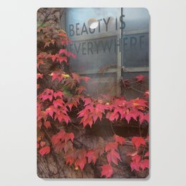 Red ivy on window "Beauty Is Everywhere" quote Cutting Board