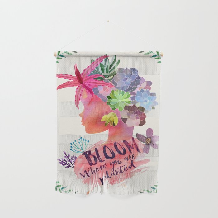 Bloom where you are planted Wall Hanging