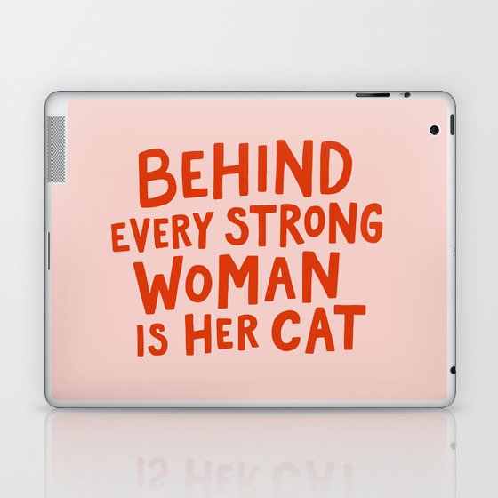Behind Every Strong Woman Laptop & iPad Skin