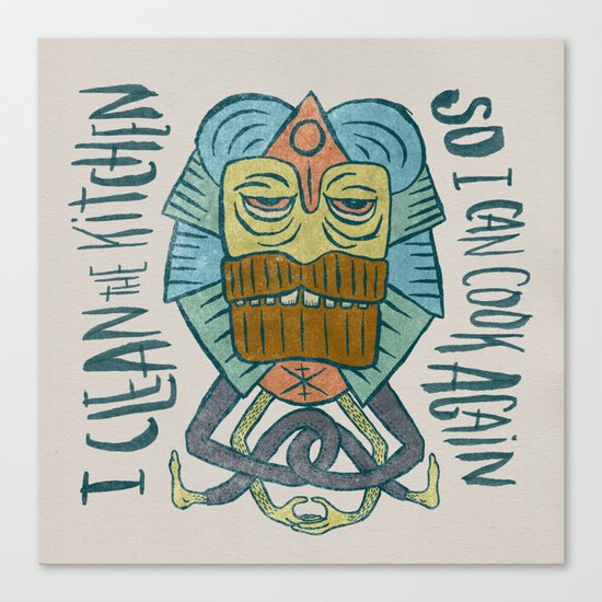 CLEAN THE KITCHEN Canvas Print