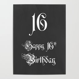 [ Thumbnail: Happy 16th Birthday - Fancy, Ornate, Intricate Look Poster ]