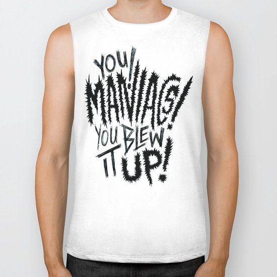 YOU MANIACS! YOU BLEW IT UP! Biker Tank