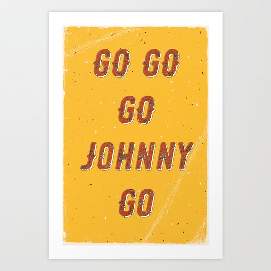 Go go - go Johnny go – A Hell Songbook Edition Art Print