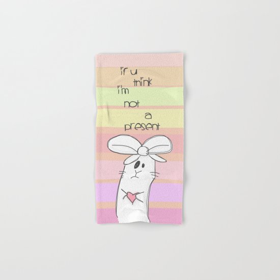 If u think i'm not a present... Hand & Bath Towel
