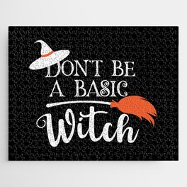 Don't Be A Basic Witch Funny Halloween Jigsaw Puzzle