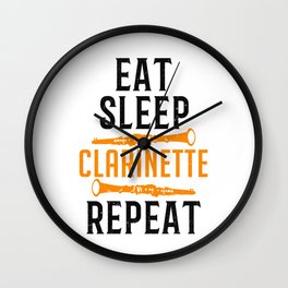 Eat Sleep Clarinet Repeat Clarinet Gift Wall Clock