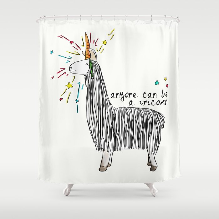 Anyone can be a unicorn...all you need is some creativity. Or a carrot if you're actually a llama. Shower Curtain