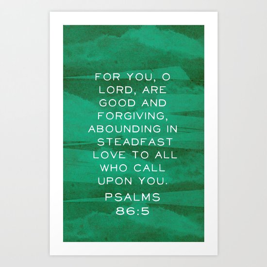 Psalms 86:5 Art Print