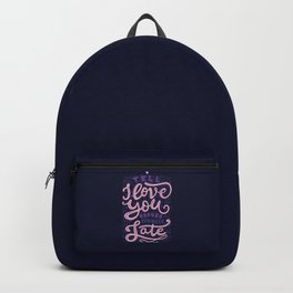 Tell I Love You Before It's Too Late Backpack