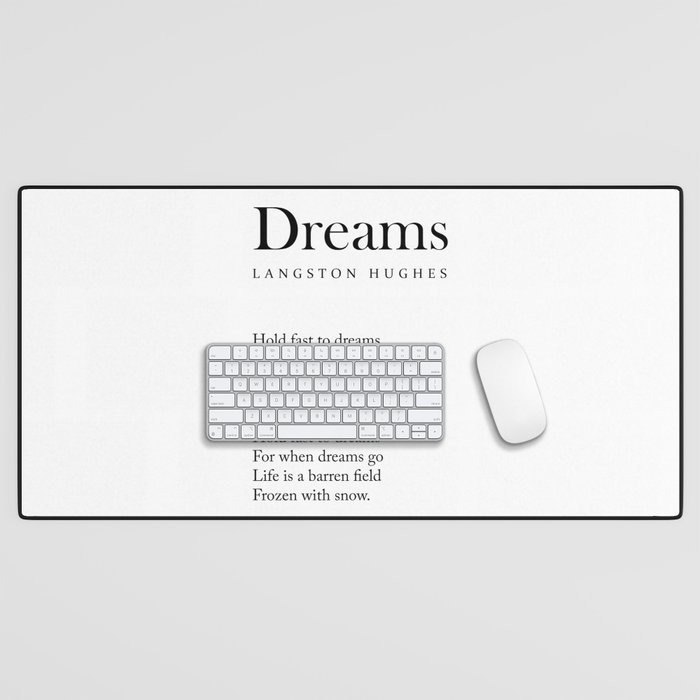 Dreams - Langston Hughes Poem - Literature - Typography 2 Desk Mat