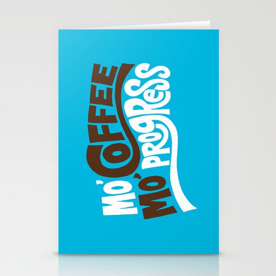 Mo' Coffee Mo' Progress Stationery Cards
