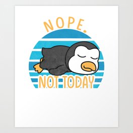 Penguin Nope Lazy Penguin Lovers Gift Art Print | Nottoday, Sleeping, Zookeeper, Penguin, Giftidea, Gift, Meme, Penguins, Kids, Arctic 