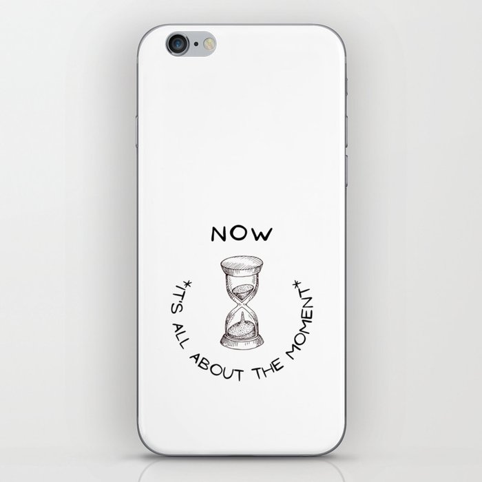 NOW - It's All About The Moment  iPhone Skin