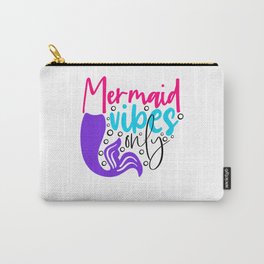 Mermaid vibes only Carry-All Pouch