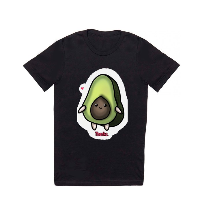 Avocado? Thenks. Cute Avocado T Shirt
