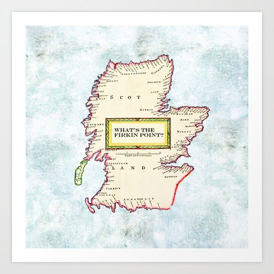 The Scottish Question Pictorial version Art Print