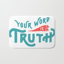 Your Word is Truth (blue) Bath Mat | Calvinism, Christian, Reformed, Scripture, Truth, Graphicdesign, Bible, Typography, Jesus 