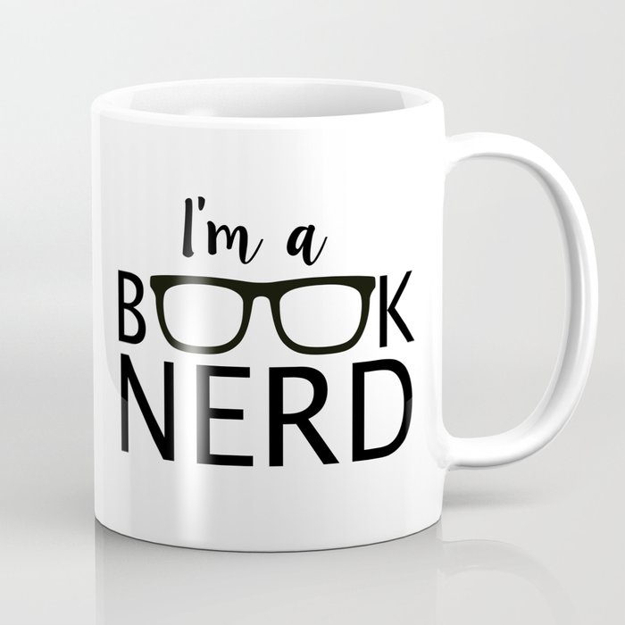 I'm a book nerd Coffee Mug