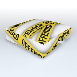 I am offended police tape Outdoor Floor Cushion
