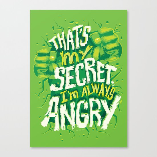 I'm always angry Canvas Print