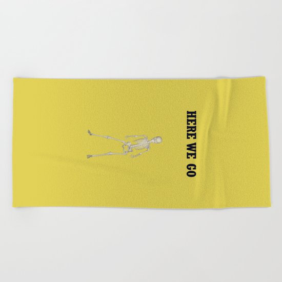 Here we go Beach Towel